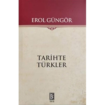 Tarihte Türkler Erol Güngör