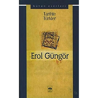 Tarihte Türkler Erol Güngör