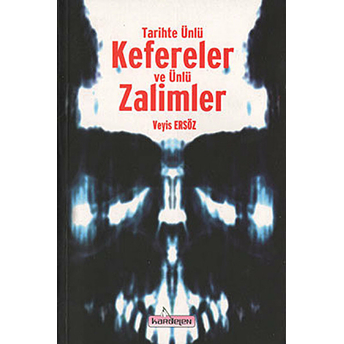 Tarihte Ünlü Kefereler Ve Ünlü Zalimler Veyis Ersöz