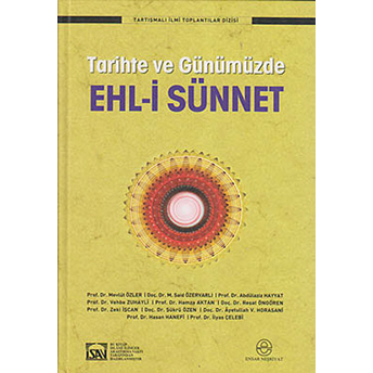 Tarihte Ve Günümüzde Ehl-I Sünnet Ciltli Kolektif