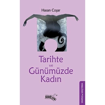 Tarihte Ve Günümüzde Kadın Hasan Coşar