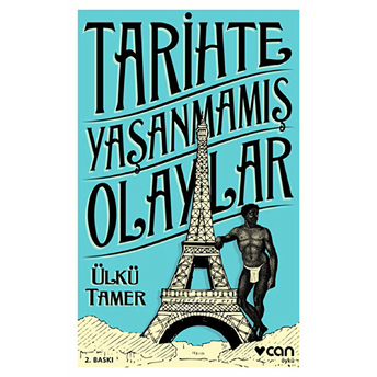 Tarihte Yaşanmamış Olaylar Ülkü Tamer