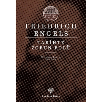 Tarihte Zorun Rolü Friedrich Engels