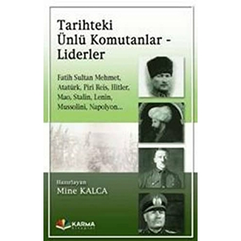 Tarihteki Ünlü Komutanlar Ve Liderler Kolektif