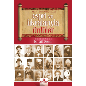 Tarihten Günümüze Espri Ve Fıkralarıyla Ünlüler Ismail Özcan