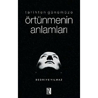 Tarihten Günümüze Örtünmenin Anlamları