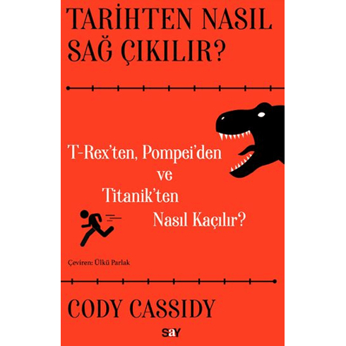 Tarihten Nasıl Sağ Çıkılır? Cody Cassidy