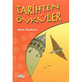 Tarihten Öyküler Adnan Özyalçıner