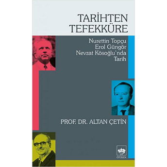 Tarihten Tefekküre Altan Çetin