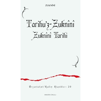 Tarihu’z-Zuknînî Zuknînî Tarihi Zuknînî