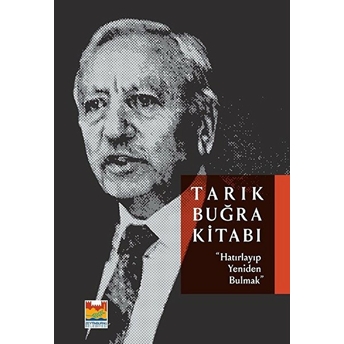 Tarık Buğra Kitabı - Asım Öz