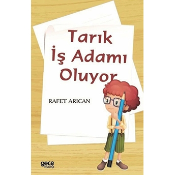 Tarık Iş Adamı Oluyor - Rafet Arıcan