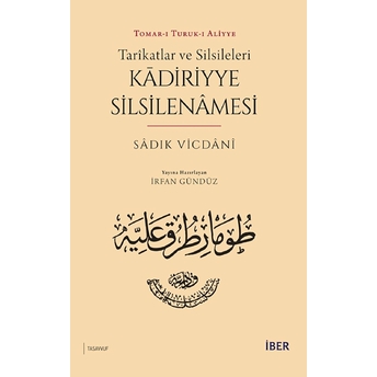 Tarikatlar Ve Silsileleri - Kadiriyye Silsilenamesi - Sadık Vicdani