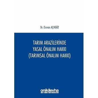 Tarım Arazilerinde Yasal Önalım Hakkı Osman Açıkgöz