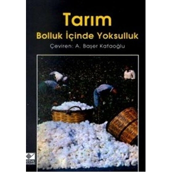 Tarım Bolluk Içinde Yoksulluk Derleme