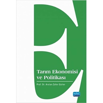 Tarım Ekonomisi Ve Politikası - Arslan Zafer Gürler