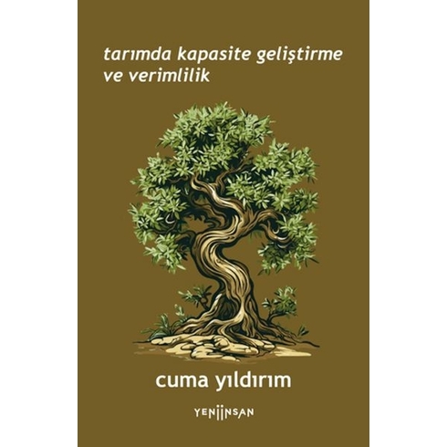 Tarımda Kapasite Geliştirme Ve Verimlilik Cuma Yıldırım