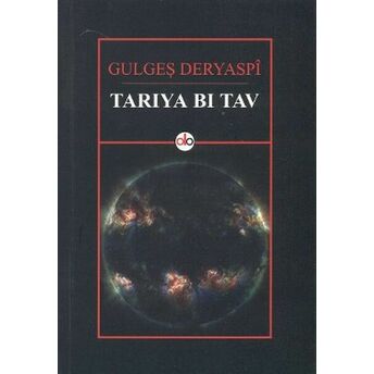 Tarıya Bı Tav Gulgeş Deryaspi