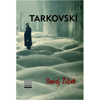 Tarkovski - Içsel Uzamdan Gelen Şey - Slavoj Zizek