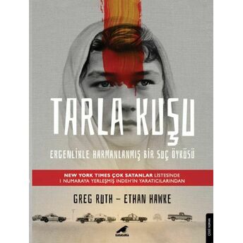 Tarla Kuşu Greg Ruth, Ethan Hawke