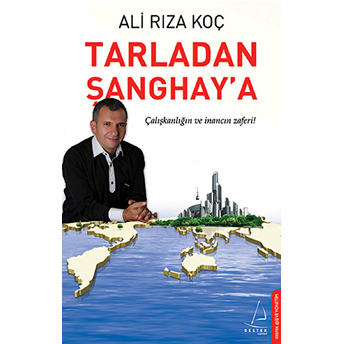 Tarladan Şanghay'a Ali Rıza Koç