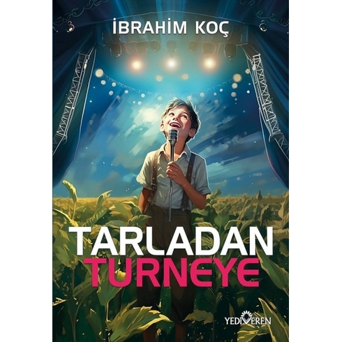 Tarladan Turneye Ibrahim Koç