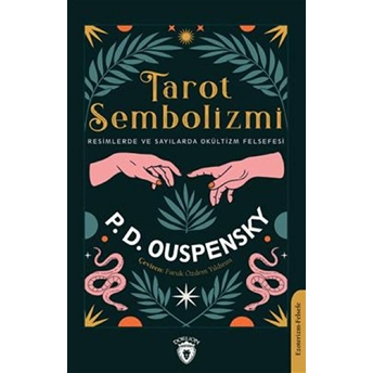 Tarot Sembolizmi Resimlerde Ve Sayılarda P. D. Ouspensky