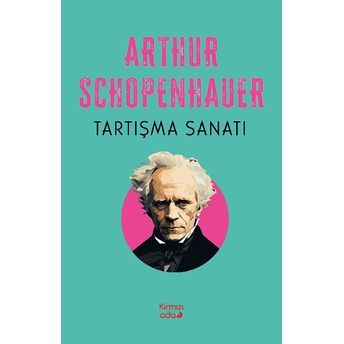 Tartışma Sanatı Arthur Schopenhauer