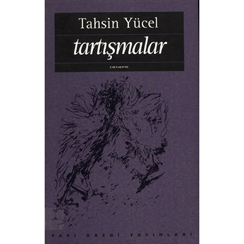 Tartışmalar Tahsin Yücel