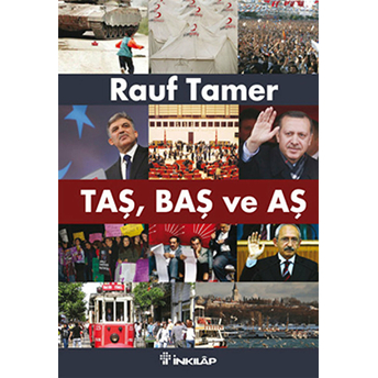 Taş, Baş Ve Aş Rauf Tamer