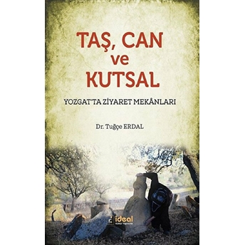 Taş Can Ve Kutsal