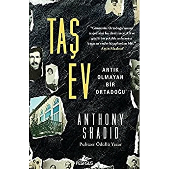 Taş Ev Anthony Shadid