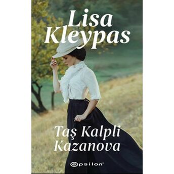 Taş Kalpli Kazanova Lisa Kleypas