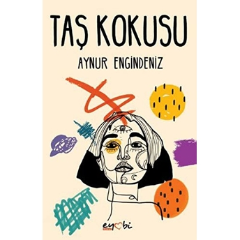 Taş Kokusu Aynur Engindeniz