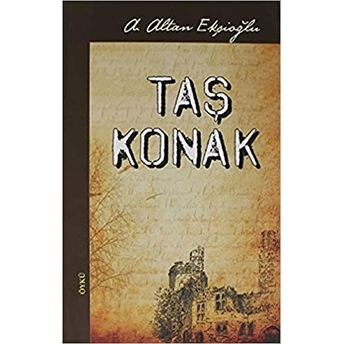 Taş Konak A. Altan Ekşioğlu