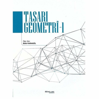 Tasarı Geometri - 1 Bekir Karagül