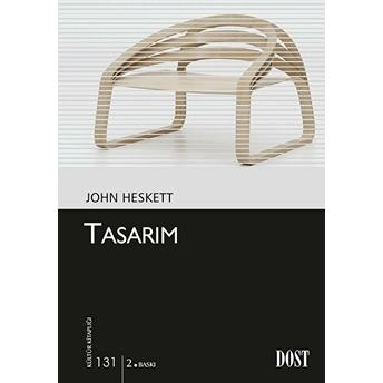 Tasarım / Kültür Kitaplığı 131 John Heskett