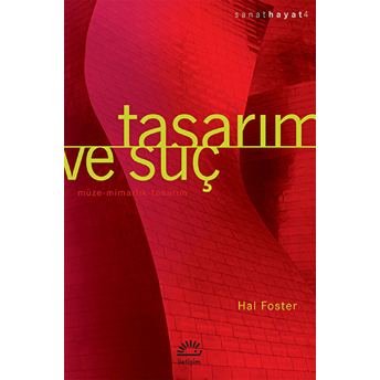 Tasarım Ve Suç Hal Foster