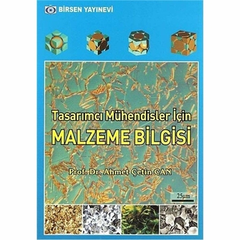 Tasarımcı Mühendisler Için Malzeme Bilgisi Ahmet Çetin Can