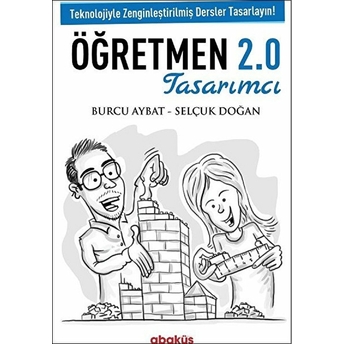 Tasarımcı Öğretmen 2.0 Burcu Aybat - Selçuk Doğan