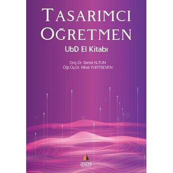 Tasarımcı Öğretmen Ubd El Kitabı Sertel Altun, Nihal Yurtseven