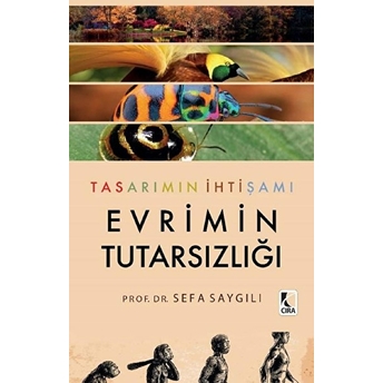 Tasarımın Ihtişamı - Evrimin Tutarsızlığı