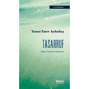 Tasarruf - Islam Iktisadı Yaklaşımı