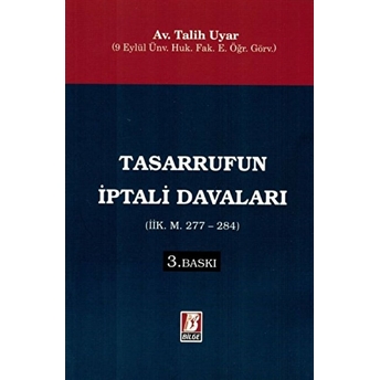 Tasarrufun Iptali Davaları (Iik. M. 277 - 284) Talih Uyar