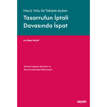 Tasarrufun Iptali Davasında Ispat Elifgül Yalçın