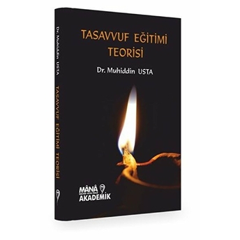 Tasavvuf Eğitimi Teorisi Muhiddin Usta