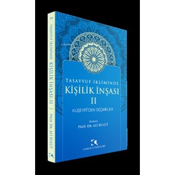 Tasavvuf Ikliminde Kişilik Inşası 2 - Kuşeyri'den Seçmeler Ali Bulut