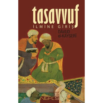 Tasavvuf Ilmine Giriş Davud El-Kayseri