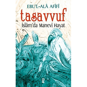 Tasavvuf Islamda Manevi Hayat Ebu'l-Ala Afifi