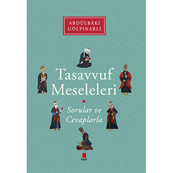 Tasavvuf Meseleleri - Soru Ve Cevaplarla Abdülbaki Gölpınarlı